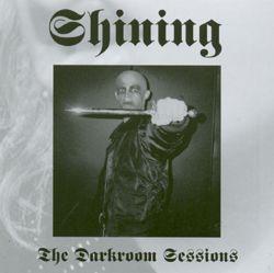 Shining - The darkroom sessions