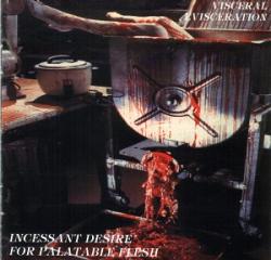 Visceral Evisceration - Incessant Desire